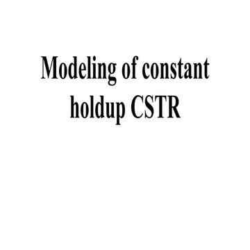 Modeling of constant holdup cstr