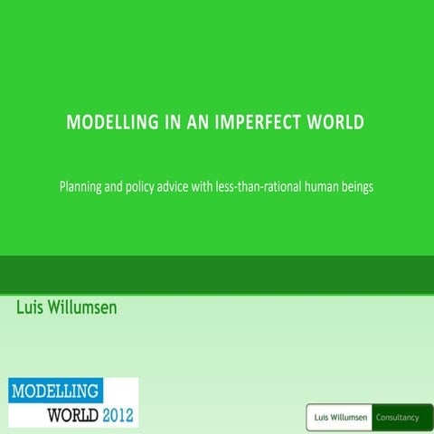 Modelling in an imperfect world