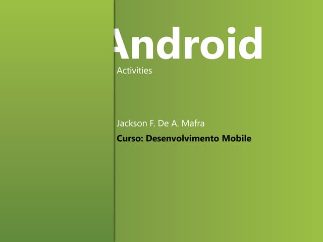 Curso de Desenvolvimento Mobile - Android - Activities