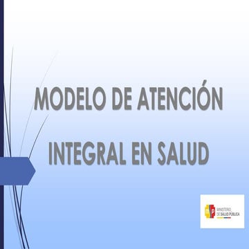 Modelo Integral de Atención en Salud Familiar, Comunitaria e ...