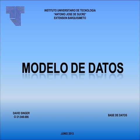 Base de datos ( Los Modelos de Datos) 