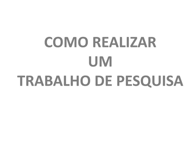 Modelo de pesquisa e tratamento da ...