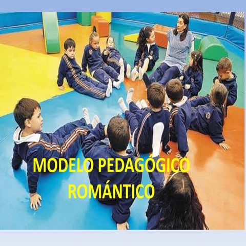 Modelo pedagógico romantico