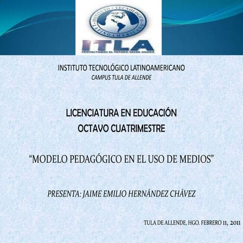 Modelo pedagogico en el uso de medios