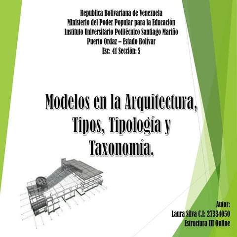 Modelos en la arquitectura, tipos, tipologia, taxonomia