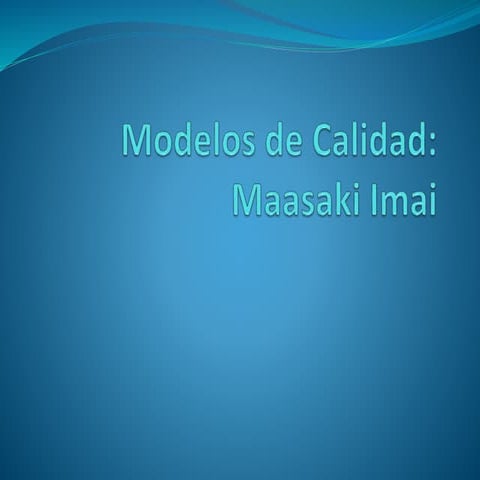 Modelos de calidad: Masaaki Imai