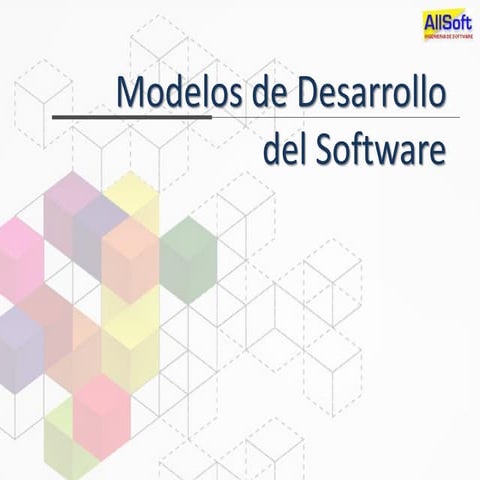 Modelos de desarrollo del software
