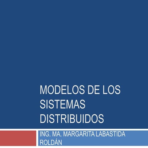 Modelos de los sistemas distribuidos