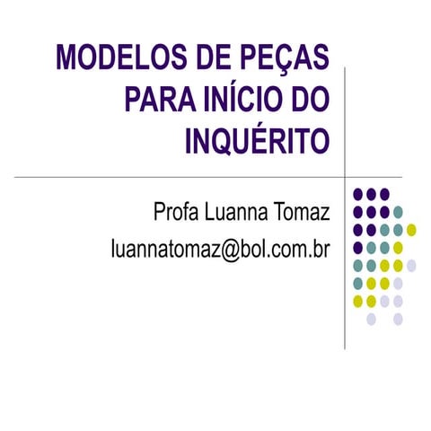Modelos de pecas para inicio do inquerito | PPT