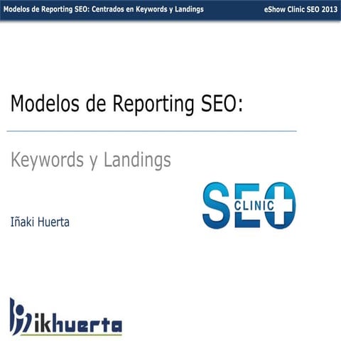 Modelos de reporting SEO - Centrados en Keyword y Landings