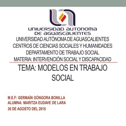 Modelos de Trabajo Social por Maritza Eudave