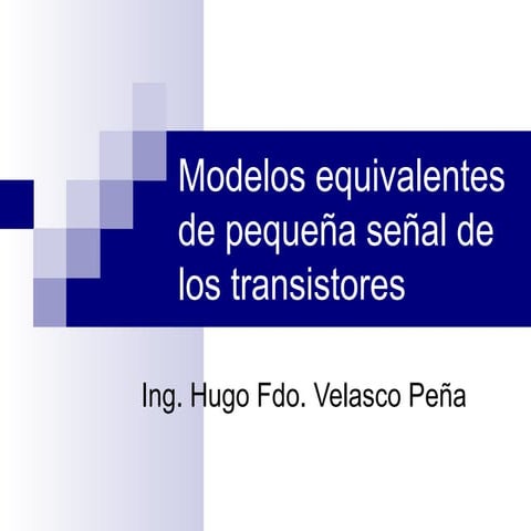 Modelos equivalentes de pequeña señal de los transistores fet