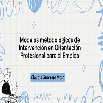 MODELOS METODOLÓGICOS DE INTERVENCIÓN EN ORIENTACIÓN PROFESIONAL PARA ...