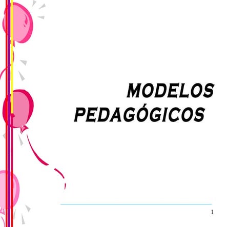 MODELOS PEDAGÓGICOS