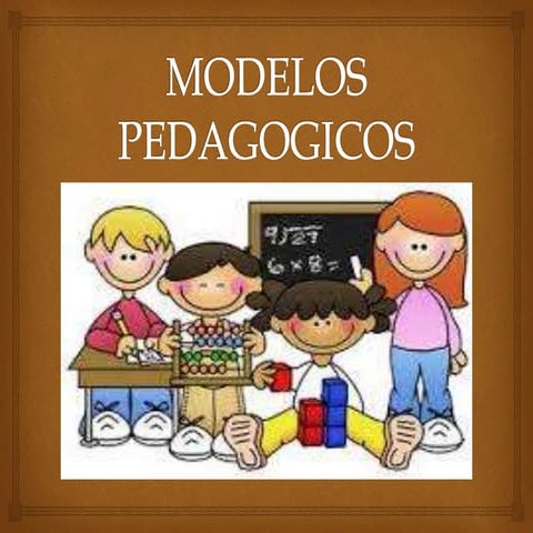 Modelos pedagogicos