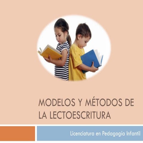 Modelos y métodos de la lectoescritura il