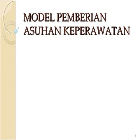 Model pemberian asuhan keperawatan