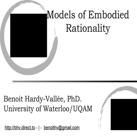 Models of embodied rationality.