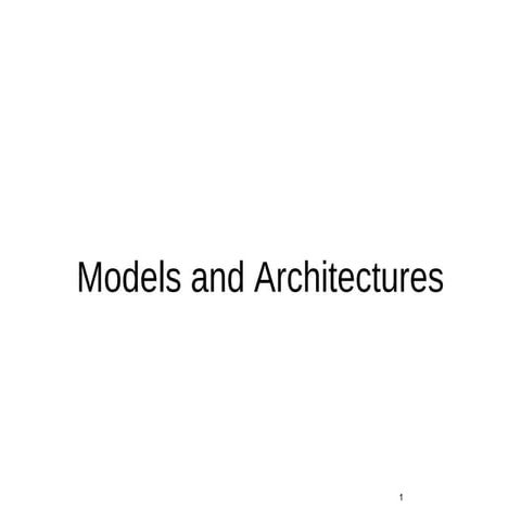 Models and architectures