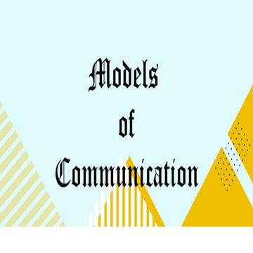 MODELS OF COMMUNICATION-oral commuication.pptx