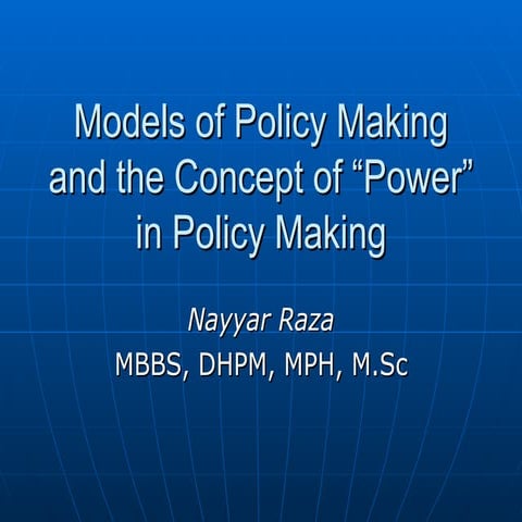 Models of policy making and the concept of power in policy
