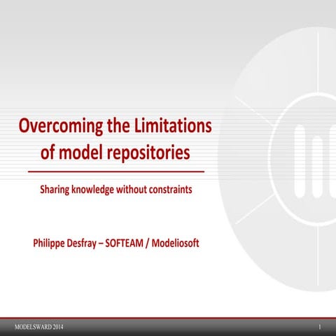 Modelio - Overcoming the Limitations  of model repositories. by Philippe Desfray