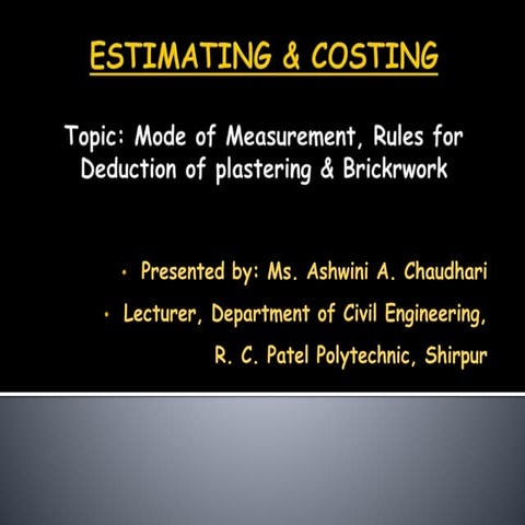 Mode of measurement, rules for deduction of plastering & brickwork