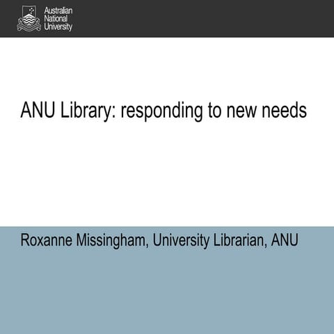 ANU Library: responding to new needs