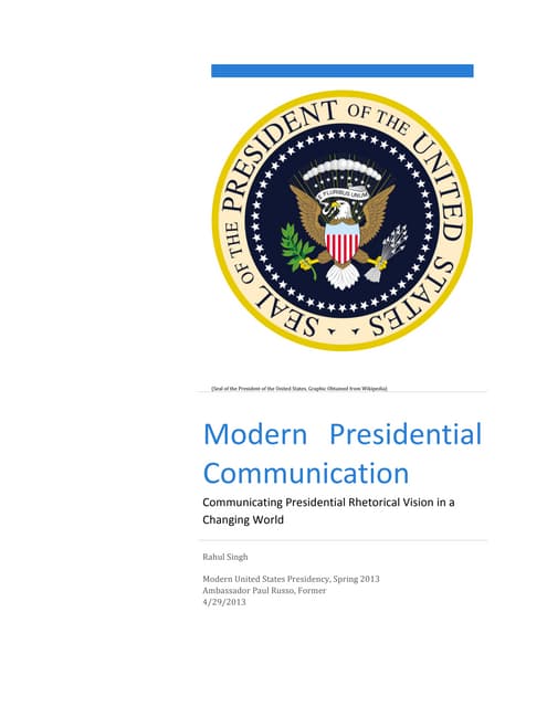 Modern Presidential Communications - Communicating Presidential Rhetorical Vision in a Changing World