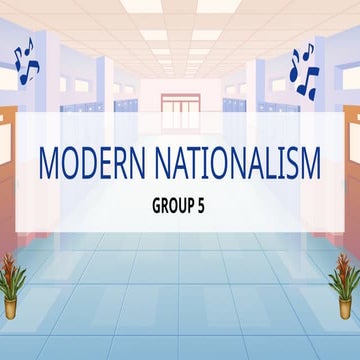 MODERN-NATIONALISM-GRADE 10-QUARTER 1-G5.pptx