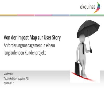 Von der Impact Map zur User Story - Anforderungsanalyse in einem langlaufende...