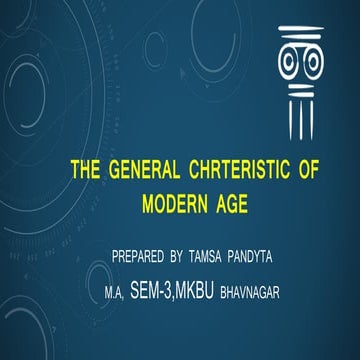 Modern age characteristics.