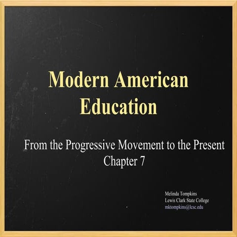 Modern American Education - Module 7