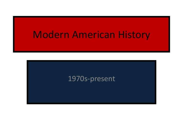 Modern american history ppp