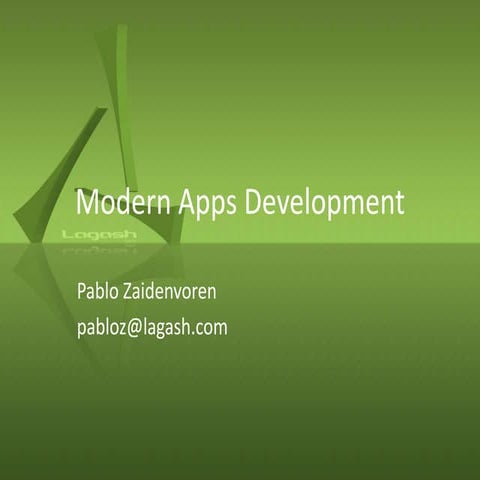 Modern apps development by Pablo Zaidenvoren