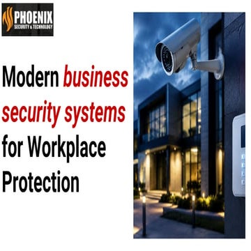 Modern business security systems for Workplace Protection | PDF