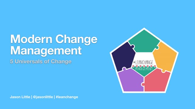 Modern Change Management -  5 Universals for Change