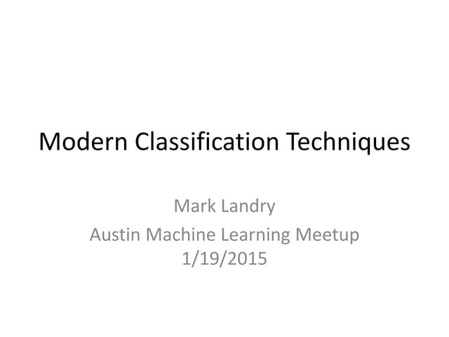 Modern classification techniques