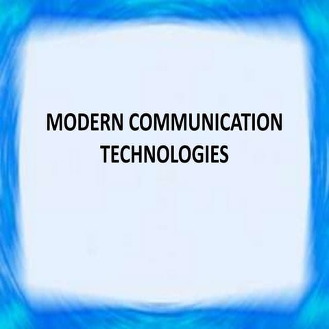 Modern communication technologies