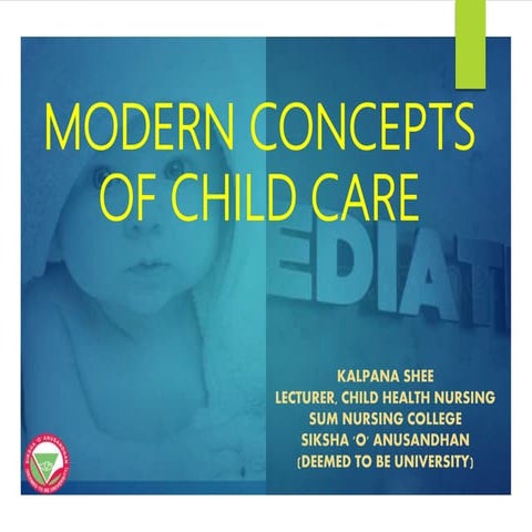 Modern concept in Pediatrics
