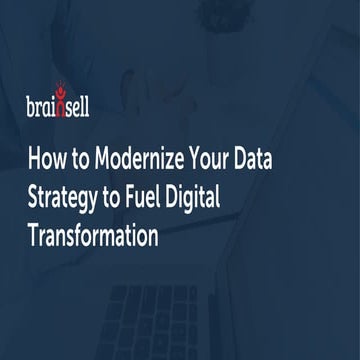 How to Modernize Your Data Strategy to Fuel Digital Transformation