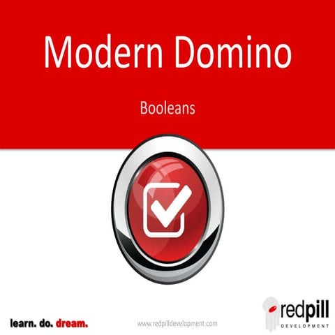 Modern Domino: Booleans
