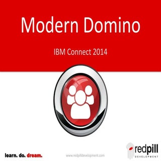 Modern Domino:  IBM Connect 2014 Pr...