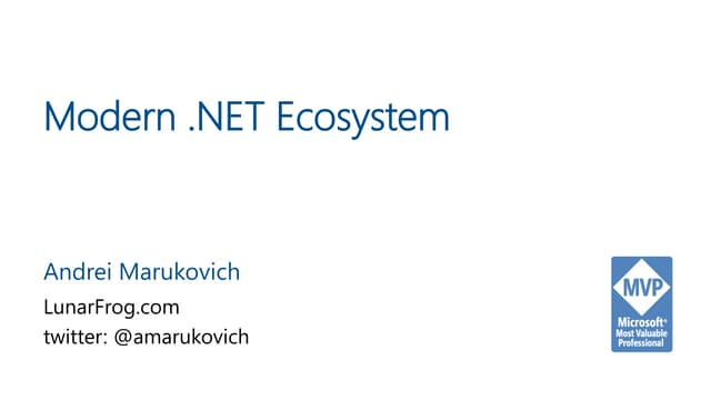 Modern .NET Ecosystem