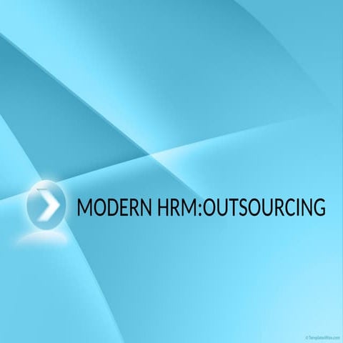 MODERNHRM VERSUS TRADITIONAL HUMANRESOURCEMANAGEMENT.ppt