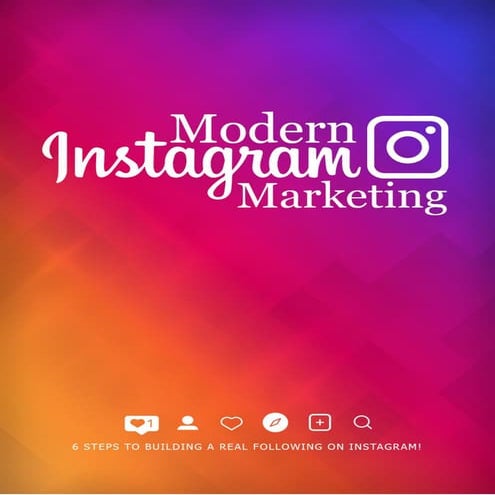 Modern Instagram Marketing - Training Guide