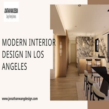 Modern Interior Design In Los Angeles.pptx
