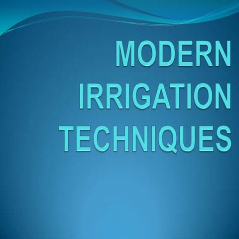 Modern irrigation techniques
