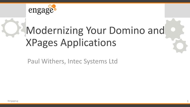 Engage 2019: Modernising Your Domino and XPages Applications 