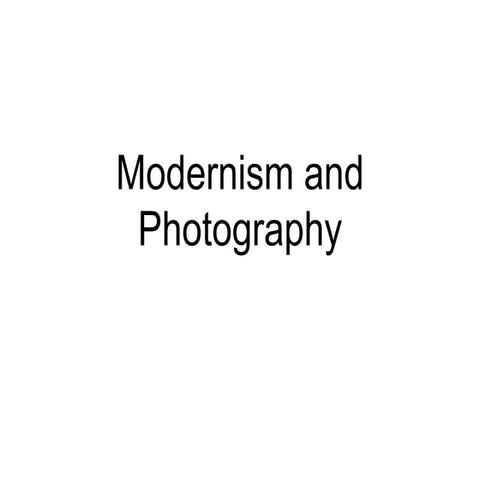Modernism and Photography